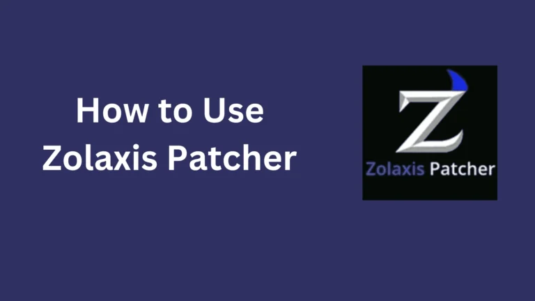 How to use zolaxis patcher