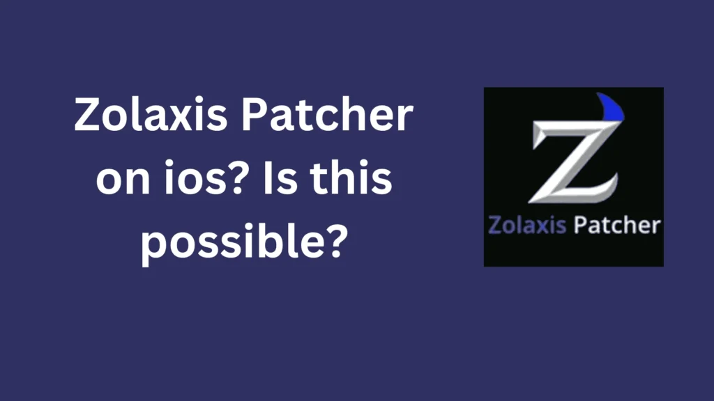 zolaxis patcher on ios